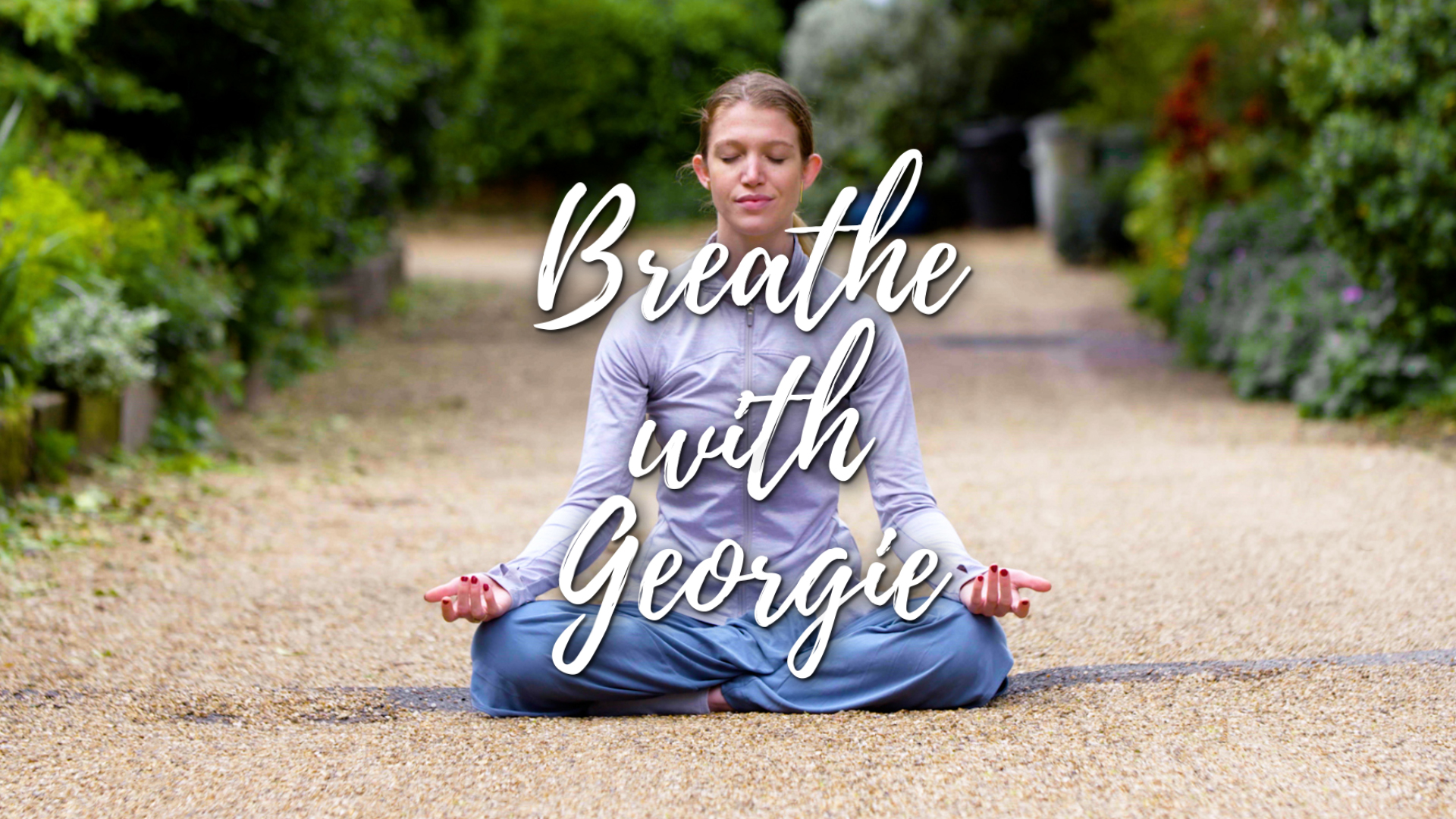BREATHE WITH GEORGIE
